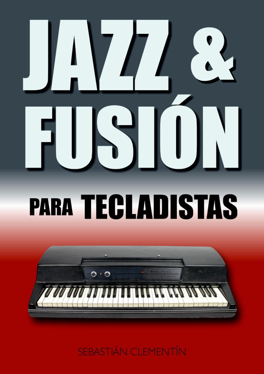 Jazz & Fusion para tecladistas jouer du clavier en groupe