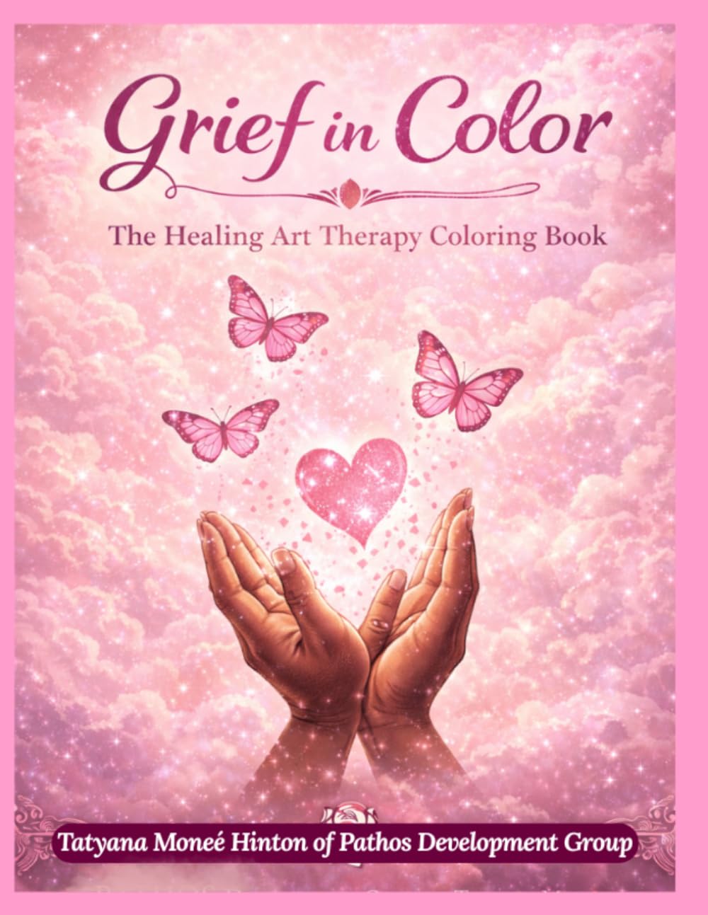 Grief in Color: The Healing Art Therapy Coloring Book (Huemanity: The Shades of Life & Culture in Color)