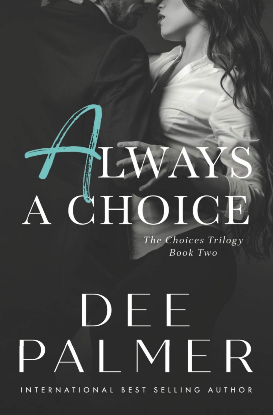 Always A Choice: Volume 2 (The Choices Series Book)