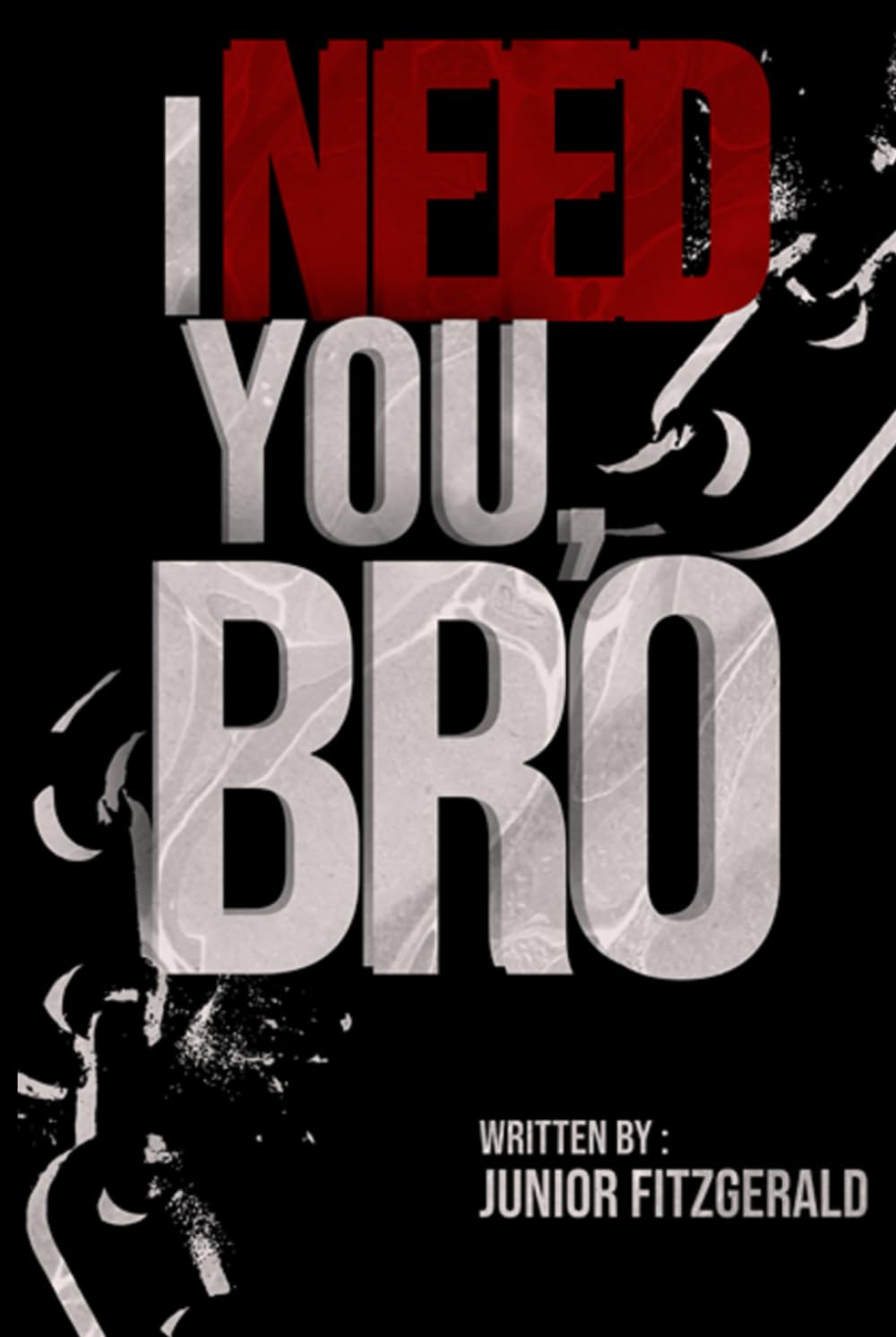 I Need You, Bro