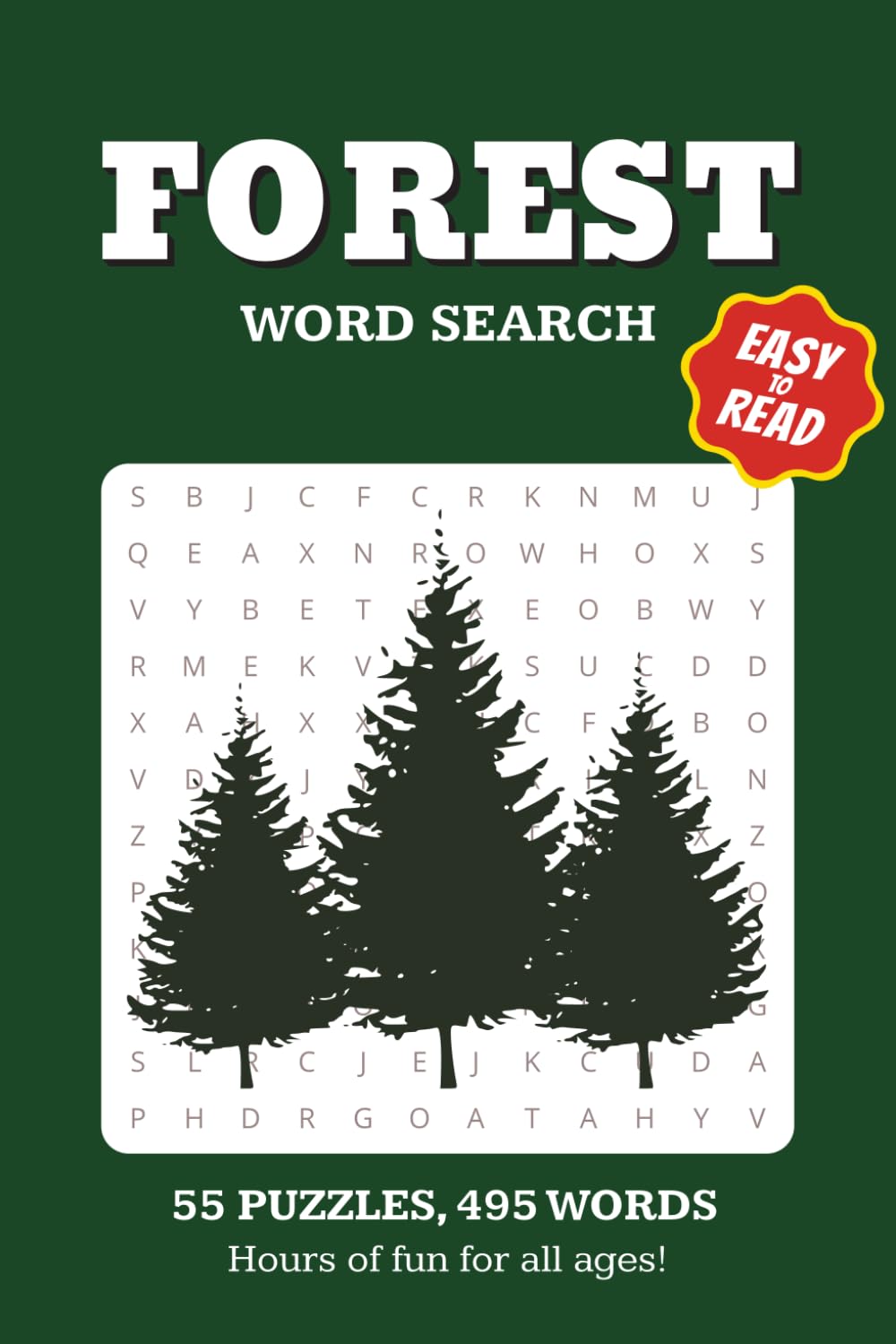 FOREST WORD SEARCH: 55 PUZZLES 495 WORDS HOURS OF FUN FOR ALL AGES !