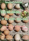  Vive les poules municipales... et les poulets municipaux: Réduire le volume des déchets alimentaires et manger des oeufs de qualité (Textes courts)