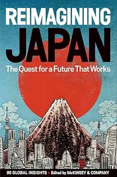 Reimagining Japan: The Quest for a Future That Works: Brian