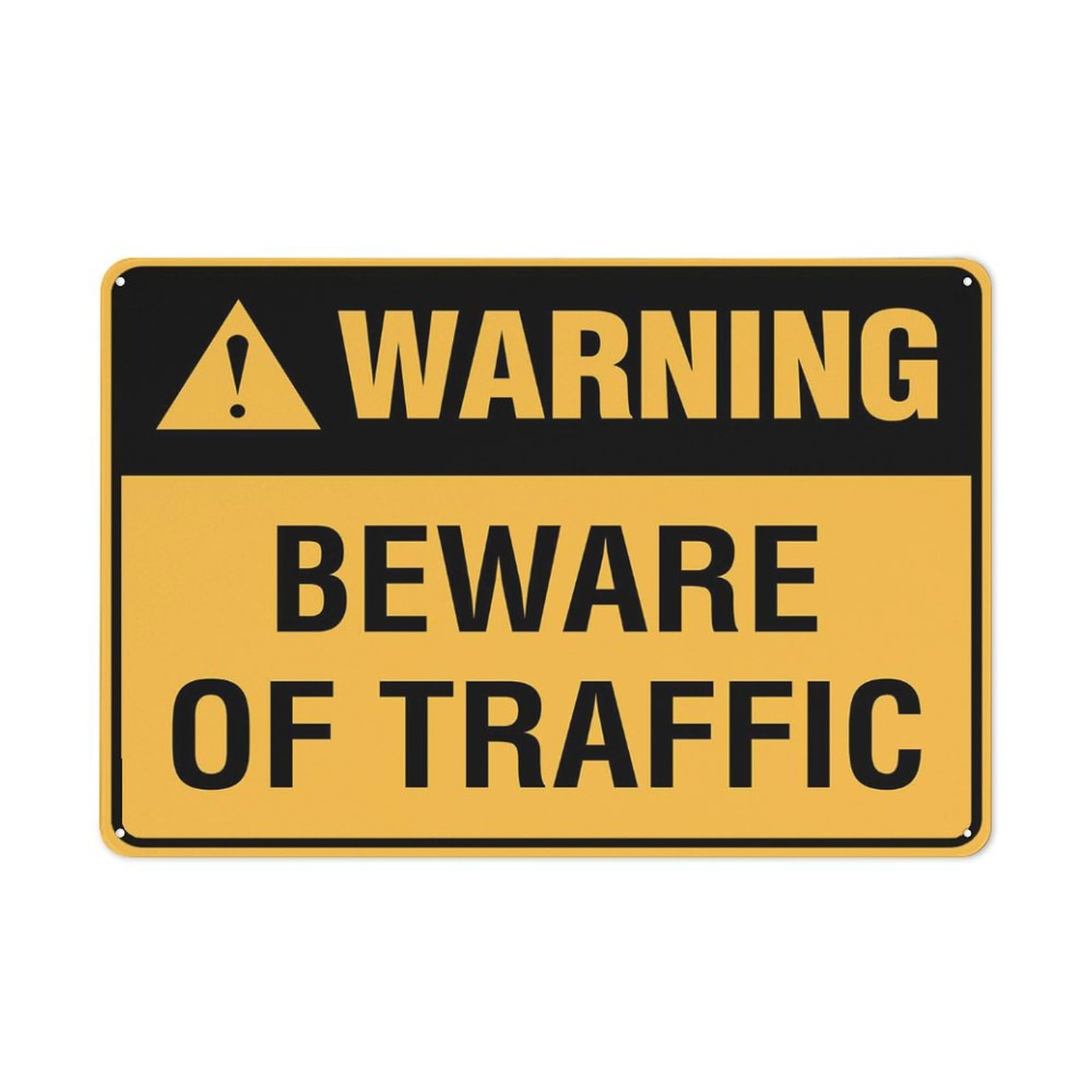 Warning - Beware Of Traffic Sign for House & Yard, 8x12 Inch Premium Aluminum, Sun-Proof, Rust-Free