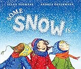  Some Snow Is...