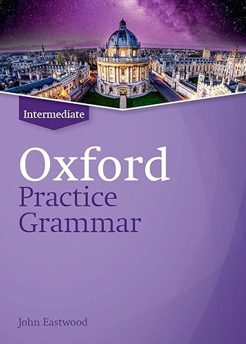Oxford practice grammar. Intermediate. Student book without key. Per le Scuole superiori. Con espansione online: The right balance of English grammar explanation and practice for your language level