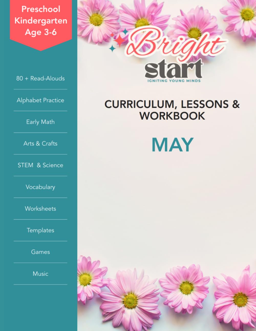 May: Preschool & Kindergarten Lessons & Workbook: Spring Lesson Plans, Alphabet Y–Z Practice, Early Reading, Early Math, Writing, Cutting, Coloring, ... Worksheets, and Templates for Ages 3–6