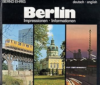 Hardcover Berlin. Impressionen, Informationen. Berlin-Stadtplan auf hinterem Umschlagdeckel. 2. Auflage [German] Book