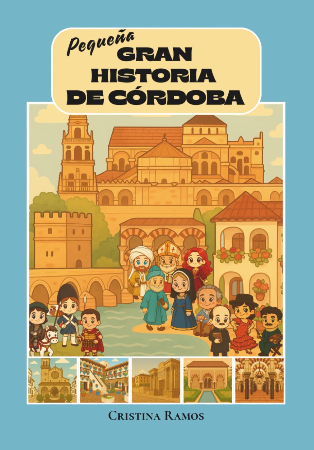 Pequeña Gran Historia de Córdoba