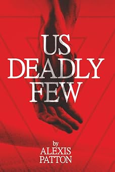 Us Deadly Few Us Dark Few Series