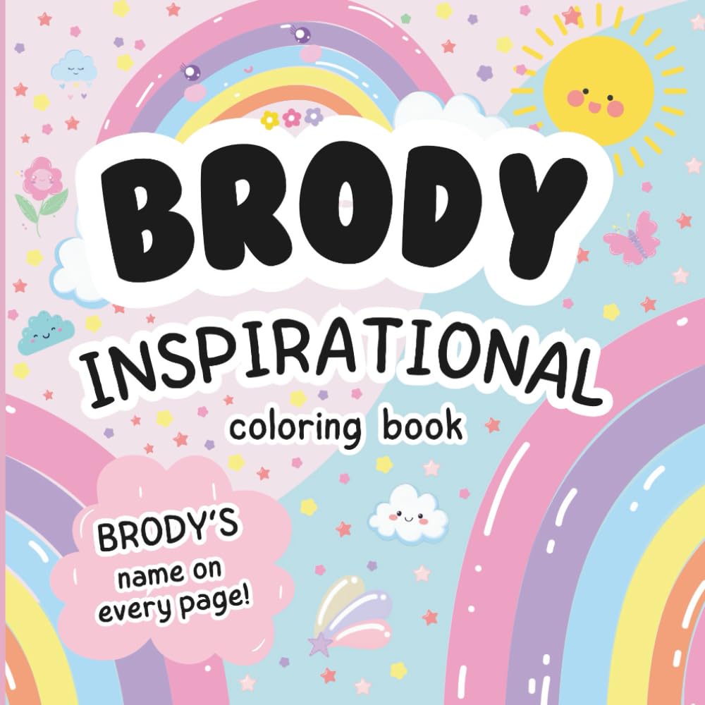 Brody Inspirational Coloring Book: Personalized Just for Brody – Brody's Name Appears on Every Coloring Page