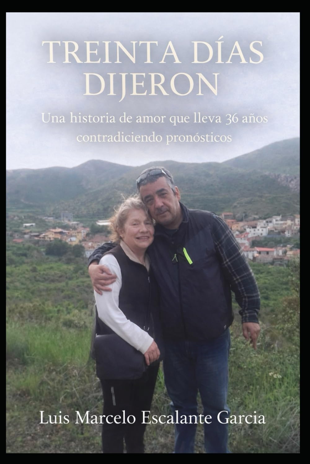 30 días dijeron: una historia de amor que lleva 36 años contra todo pronostico (Decisiones)