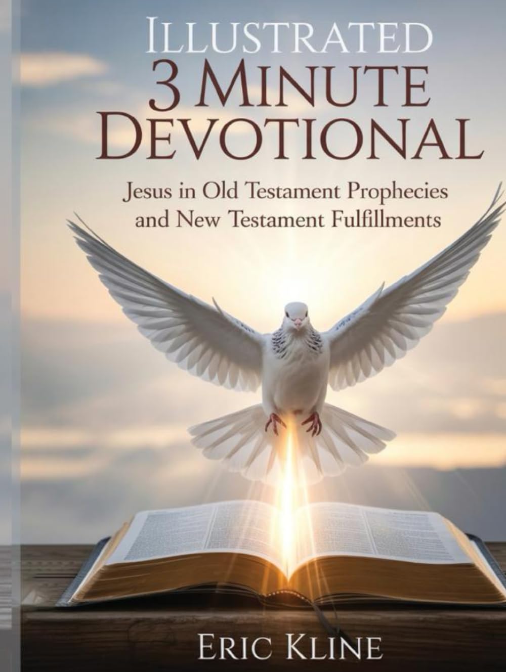 Illustrated 3 Minute Devotional: Jesus in Old Testament Prophecies and New Testament Fulfillments