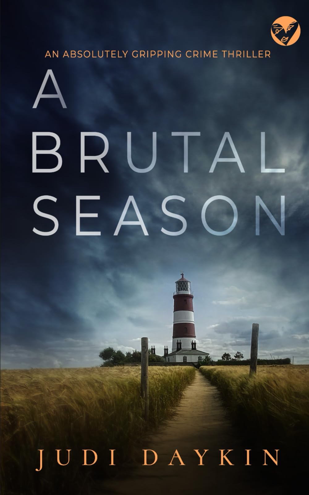 A BRUTAL SEASON an absolutely gripping crime thriller: 3 (Detective Sara Hirst)