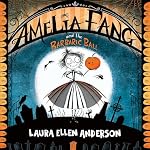 Cover of Amelia Fang and the Barbaric Ball