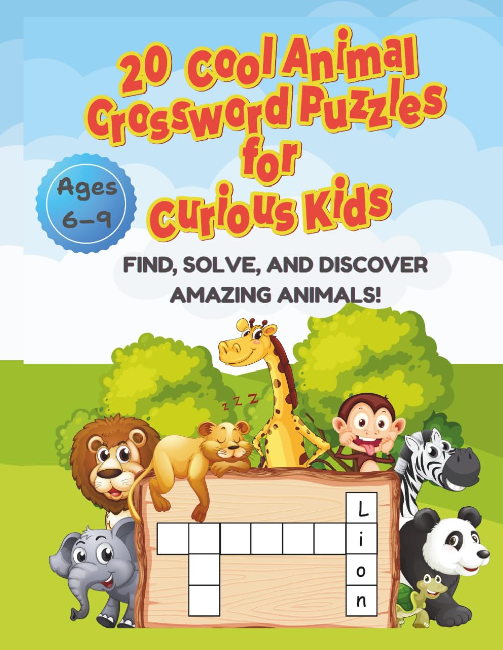 20 Cool Animal Crossword Puzzles for Curious Kids: Find, Solve, and Discover Amazing Animals!