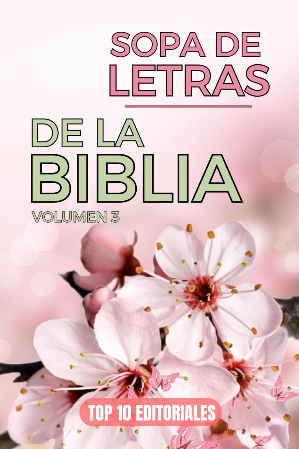 Sopa De Letras Biblia: Volumen 3 | En Español Letra Grande Para Adultos y Jovenes. Con Versículos de la Biblia y reflexiones cristianas en cada juego de palabras.