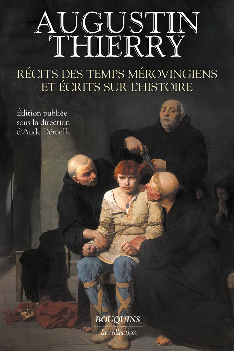 Récits des temps mérovingiens et écrits sur l'histoire