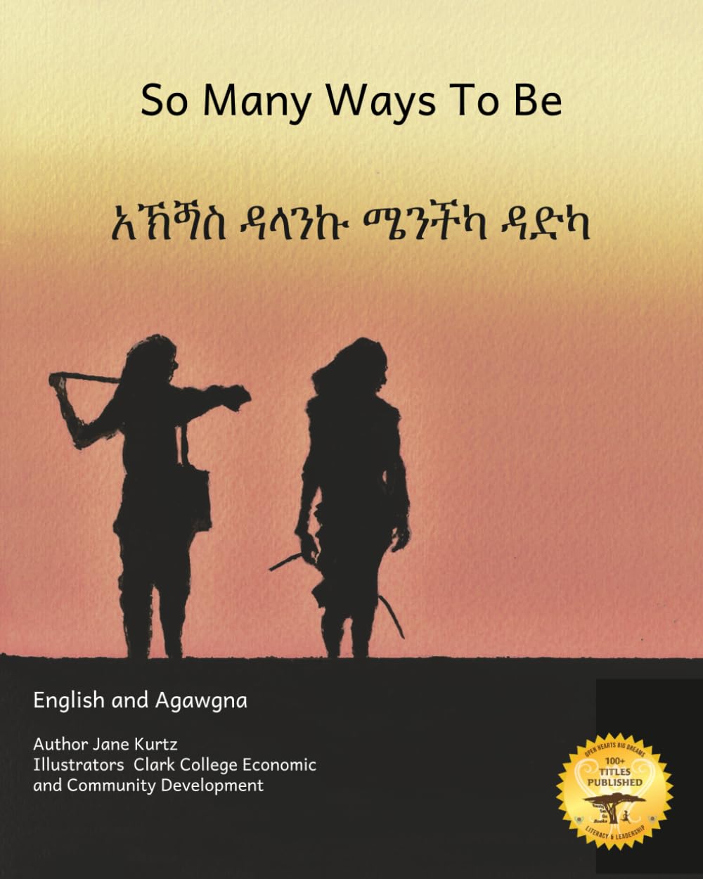 So Many Ways To Be: The Contrasts and Diversity of Ethiopia in Agawgna and English