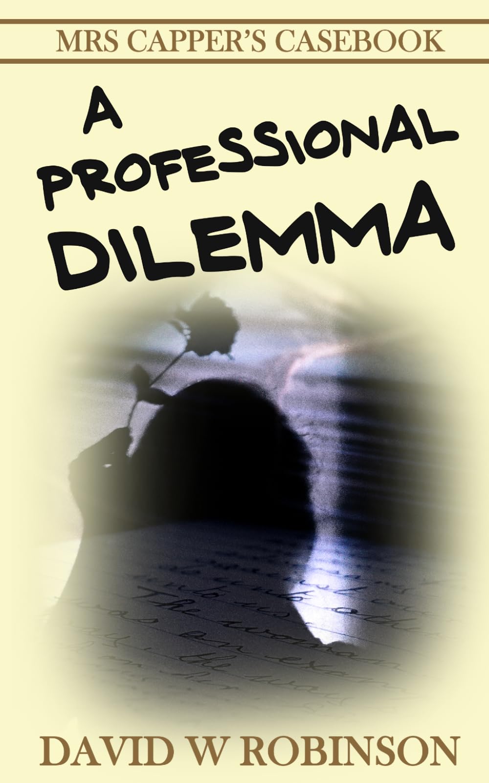 A Professional Dilemma: Mrs Capper's Casebook #5