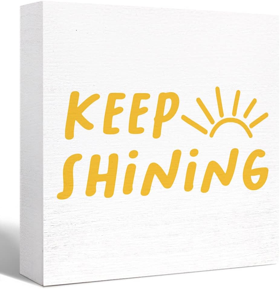 Inspirational Wood Box Sign Keep Shining Sunshine Wooden