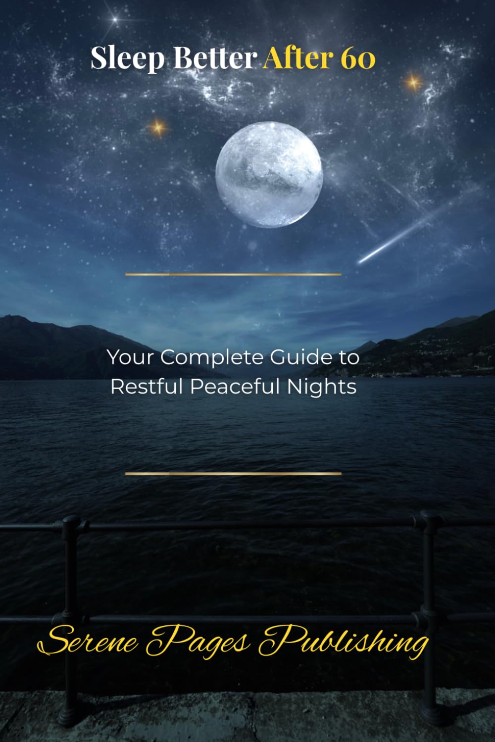 Sleep Better After 60: Your Complete Guide to Restful Peaceful Nights