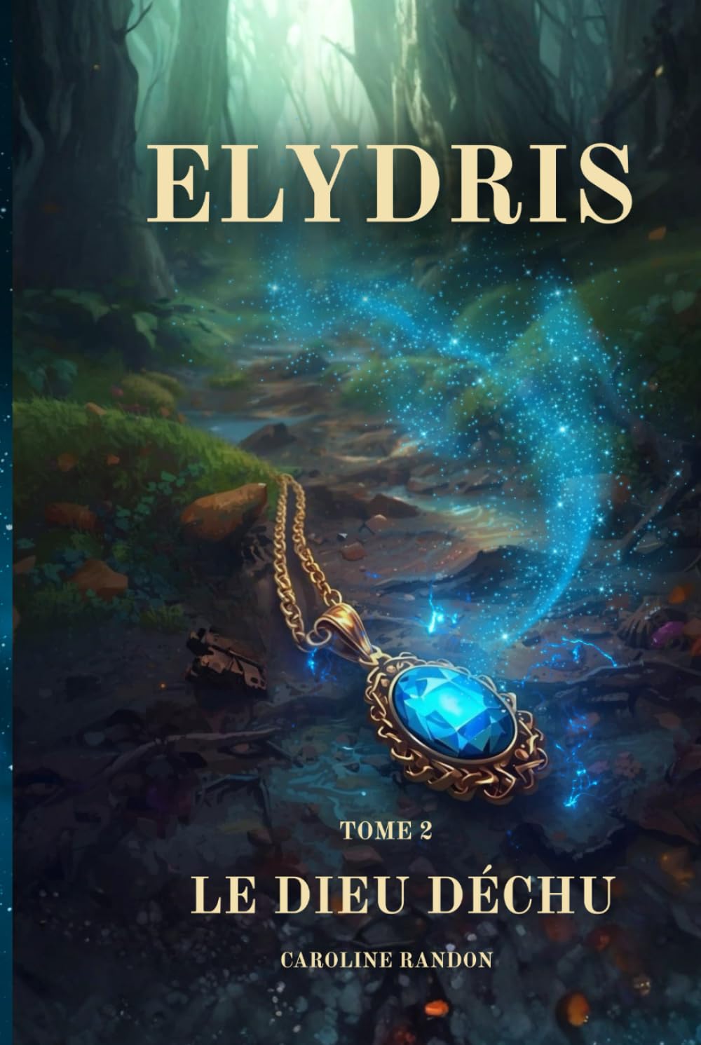 Elydris: Le dieu déchu
