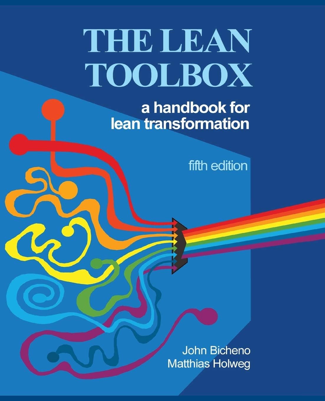 The Lean Toolbox 5th Edition: A Handbook for Lean Transformation Paperback – 1 Jan. 2016