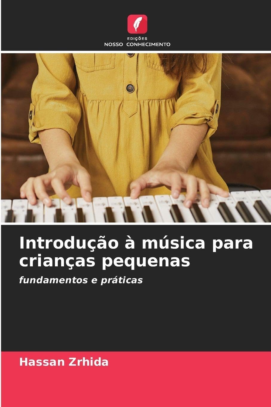 Introdução à música para crianças pequenas: fundamentos e práticas