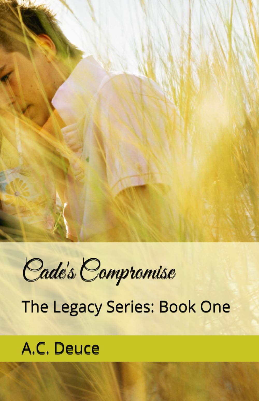 Cade's Compromise: The Legacy Series: Book One