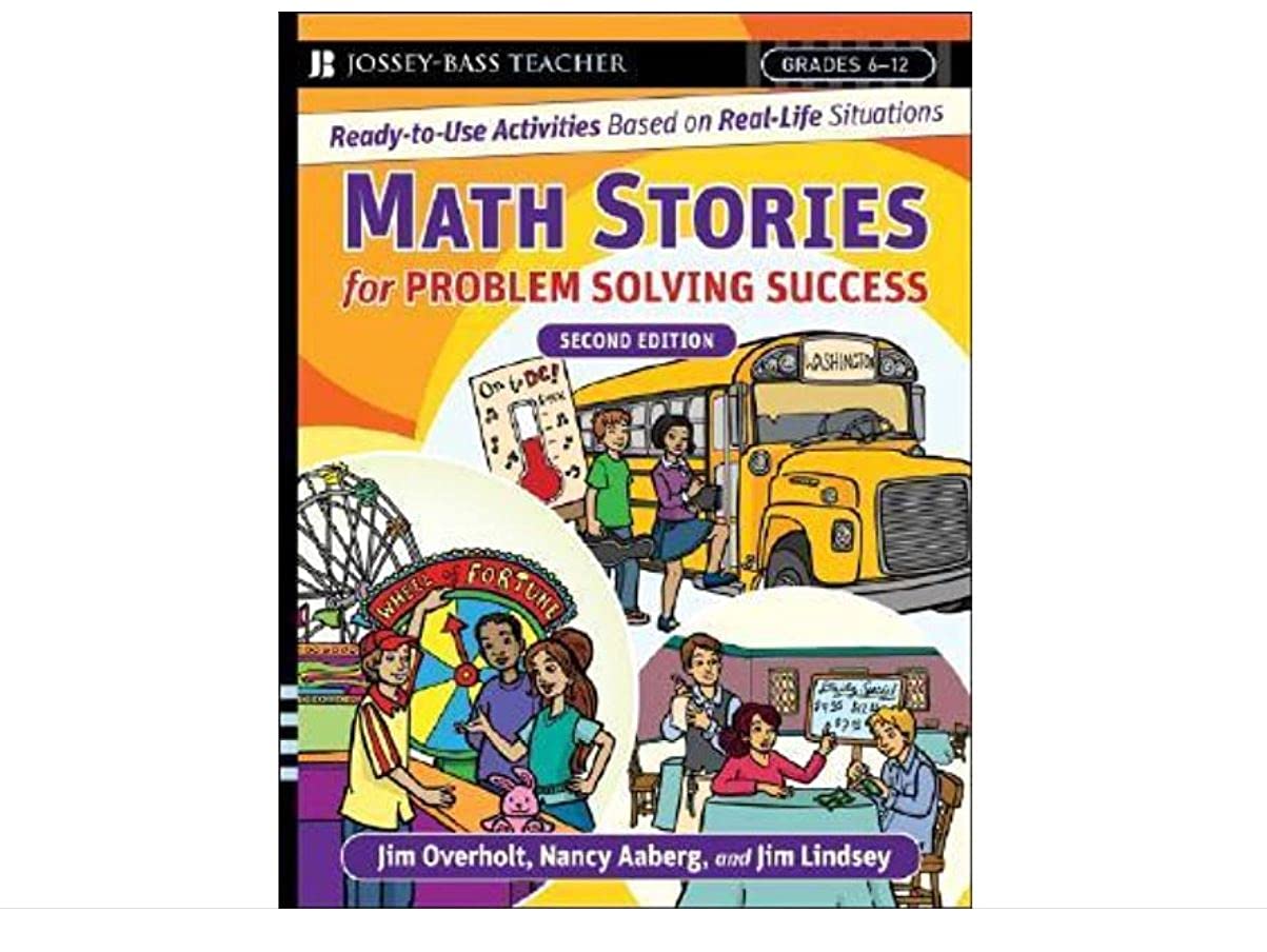 Math Stories For Problem Solving Success: Ready-to-Use Activities Based on Real-Life Situations, Grades 6-12