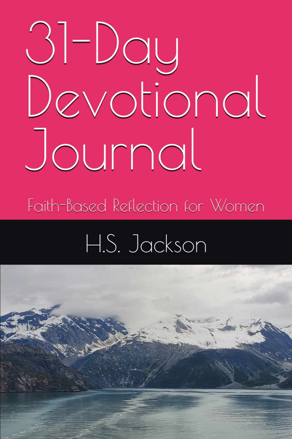 31-Day Devotional Journal: Faith-Based Reflection for Women