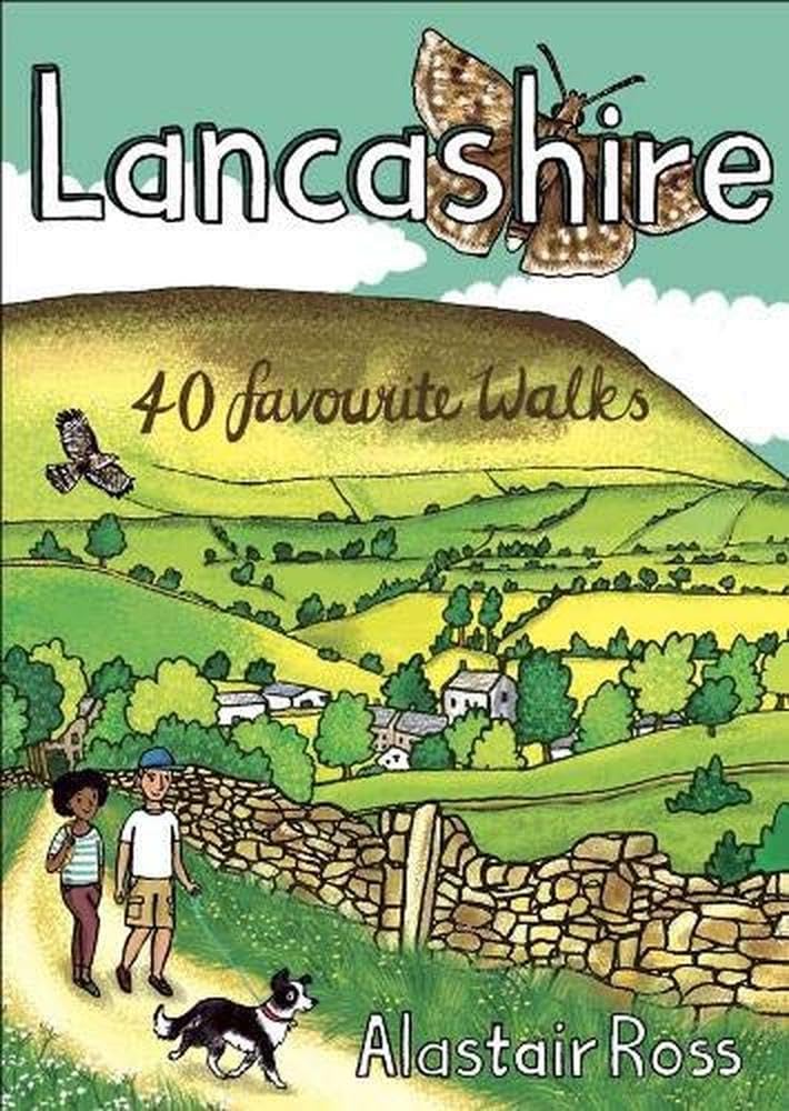 Lancashire: 40 Favourite Walks by Alastair Ross PAPERBACK 9781907025761