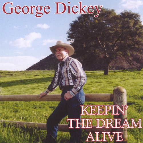 Play Keepin' The Dream Alive by George Dickey on Amazon Music
