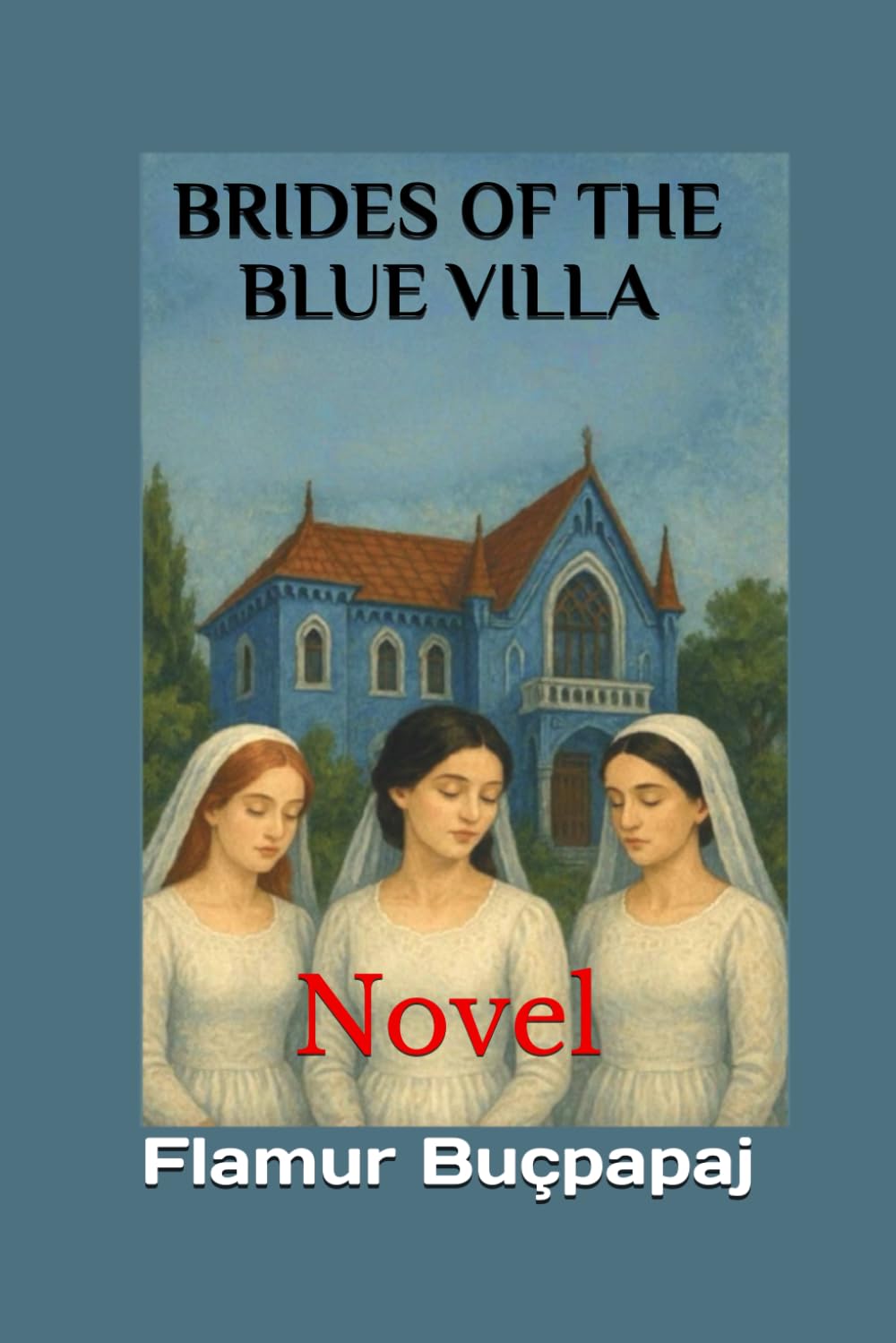 BRIDES OF THE BLUE VILLA: Novel