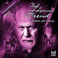 Krankheit und Symptom (Prof. Sigmund Freud 8) Hörbuch