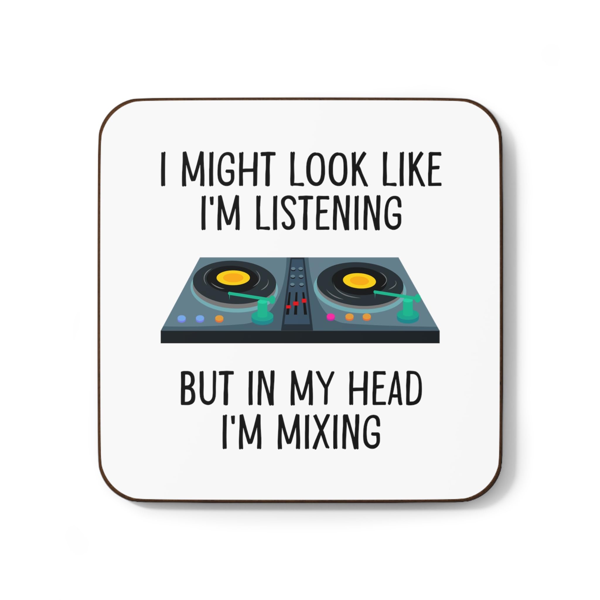 Plumfoolery Funny DJ Mug Gift I Might Look Like I'm Listening But in My Head I'm Mixing Funny Gifts for Men Women Disc Jockey Decks (Coaster)
