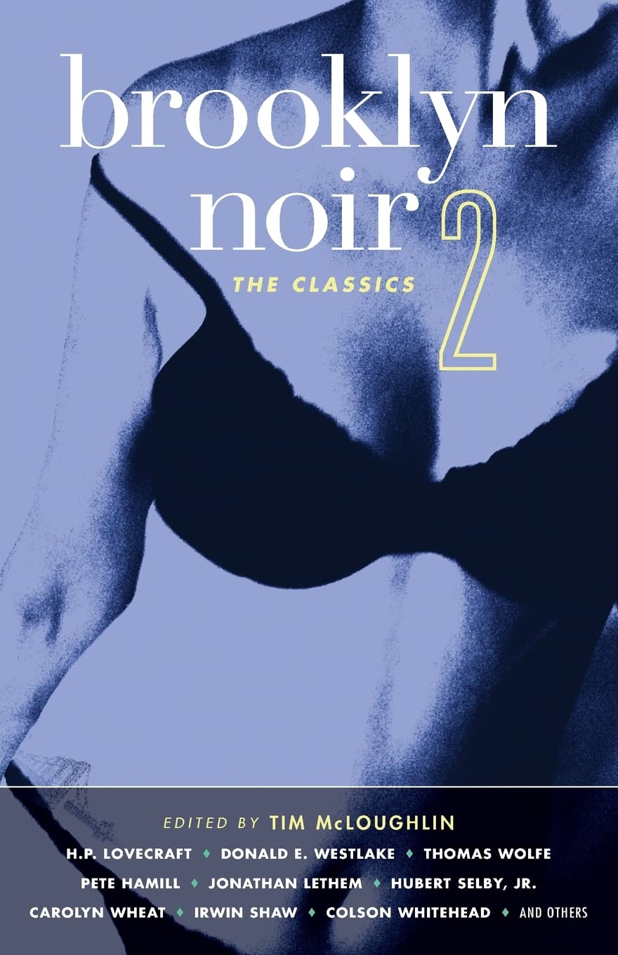 Brooklyn Noir 2: The Classics (Akashic Noir Anthologies)