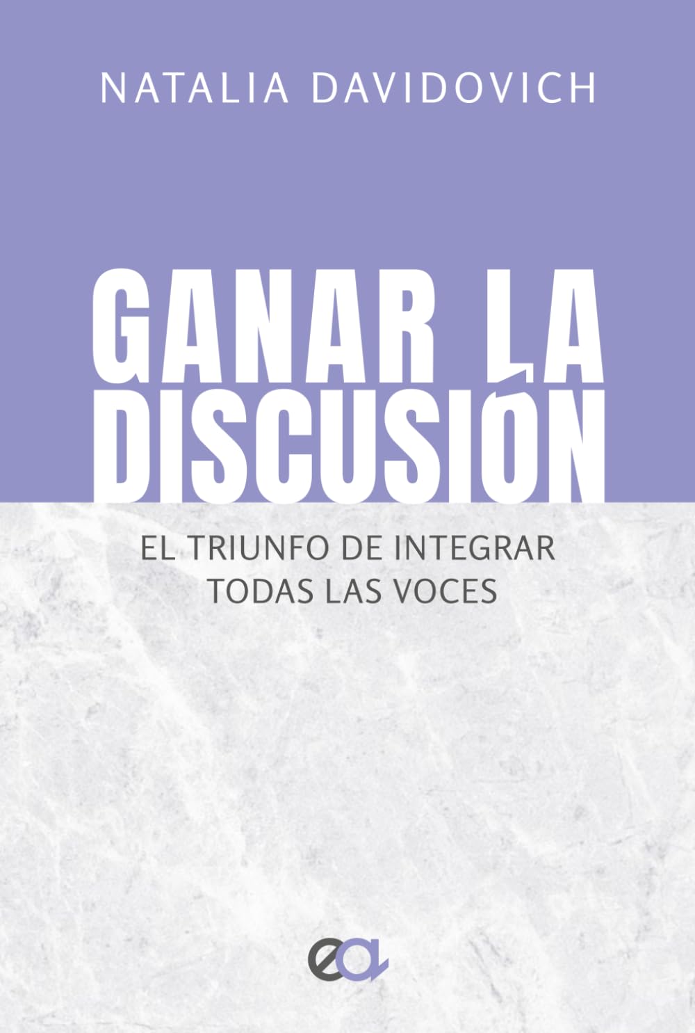 Ganar la discusión: El triunfo de integrar todas las voces