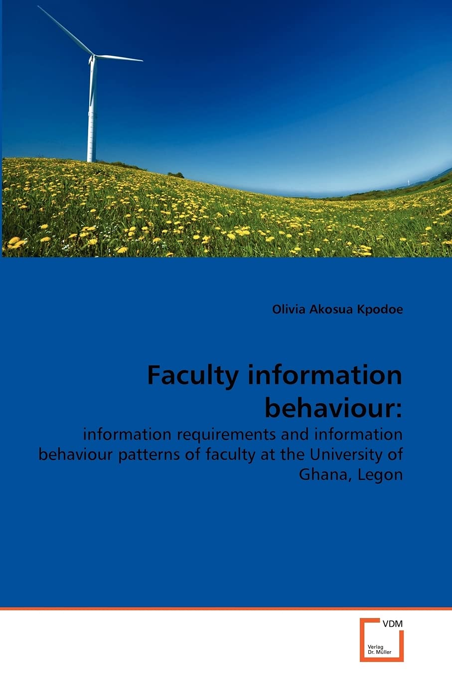 Faculty information behaviour:: information requirements and information behaviour patterns of faculty at the University of Ghana, Legon