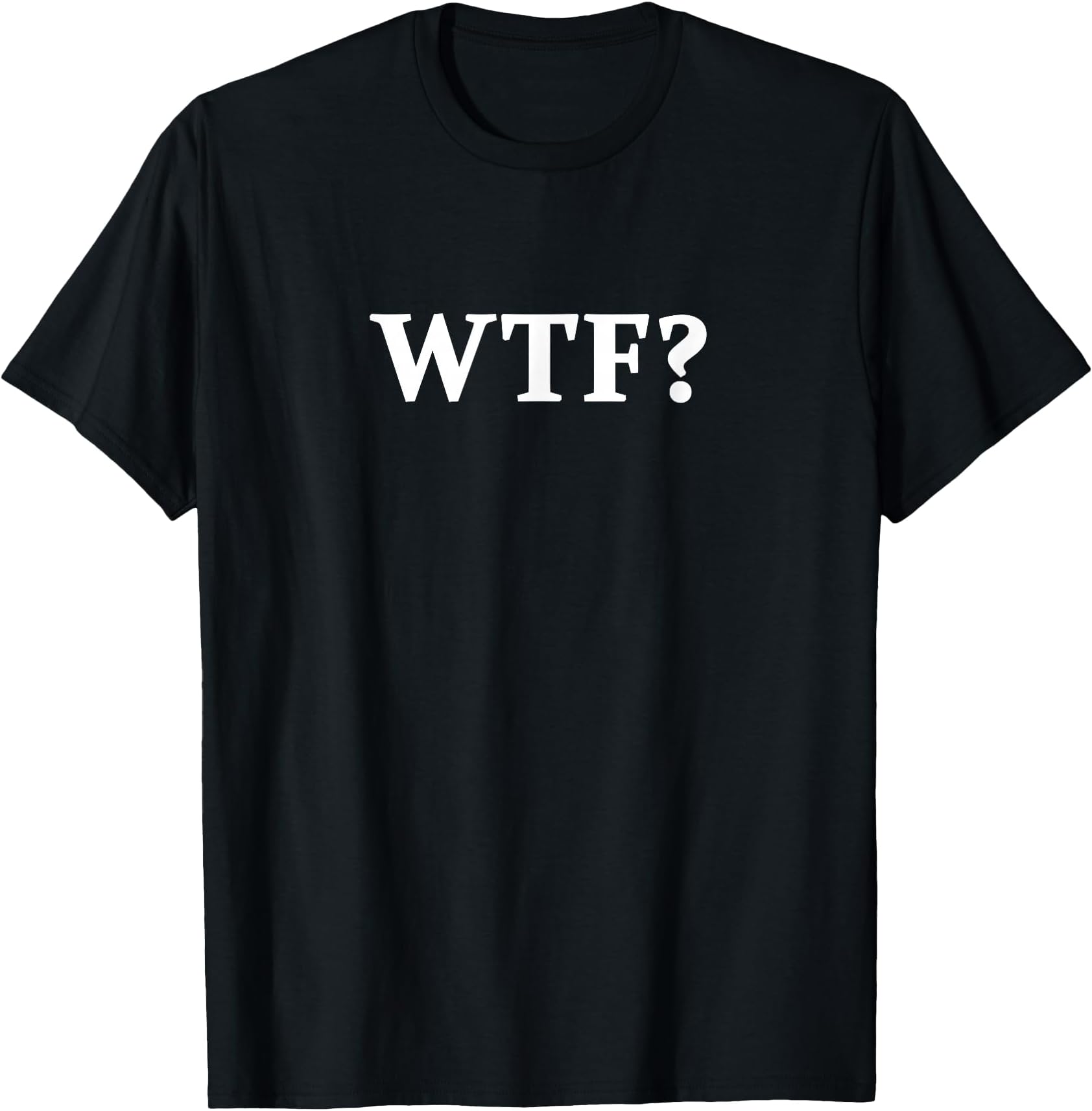 Funny WTF Tshirt T-Shirt