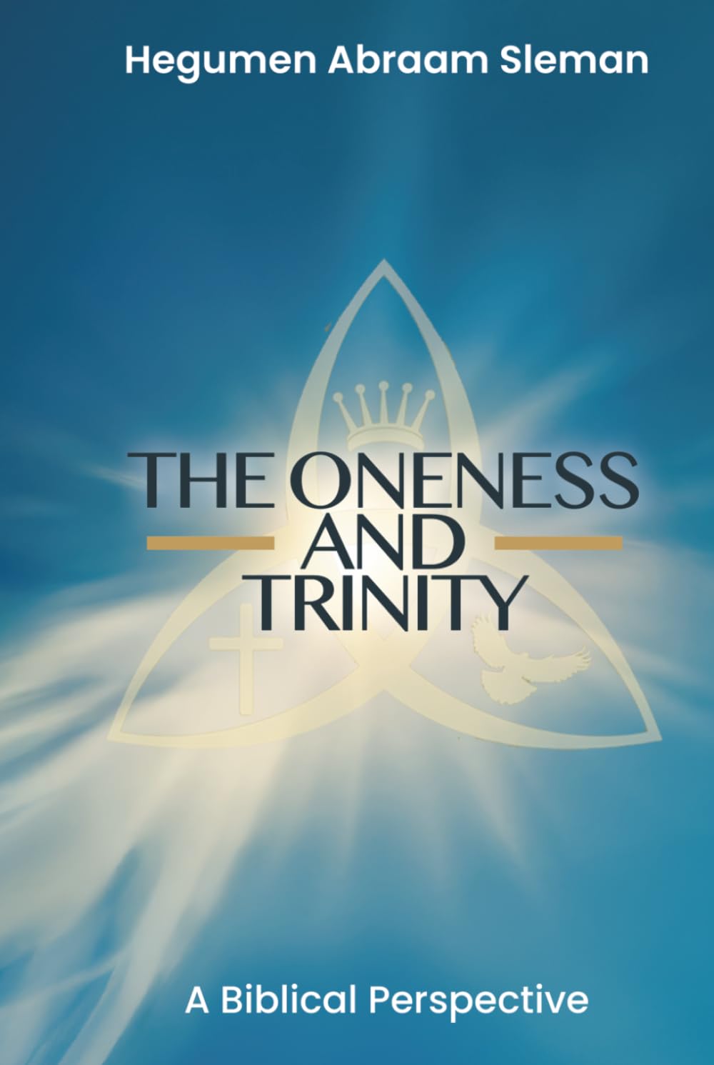 The Oneness and Trinity: A Biblical Perspective