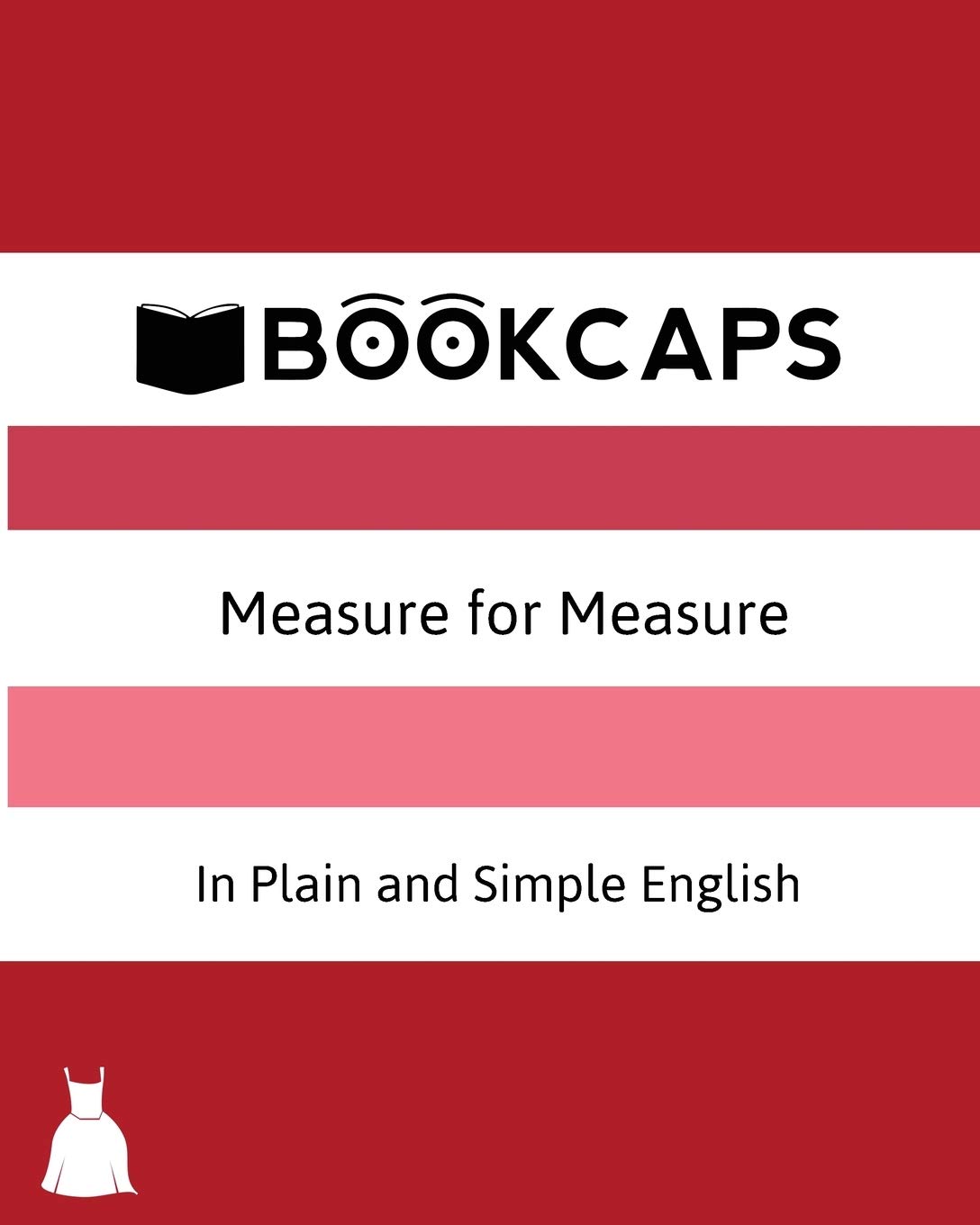 Measure for Measure In Plain and Simple English (A Modern Translation and the Original Version): 17 (Classics Retold)