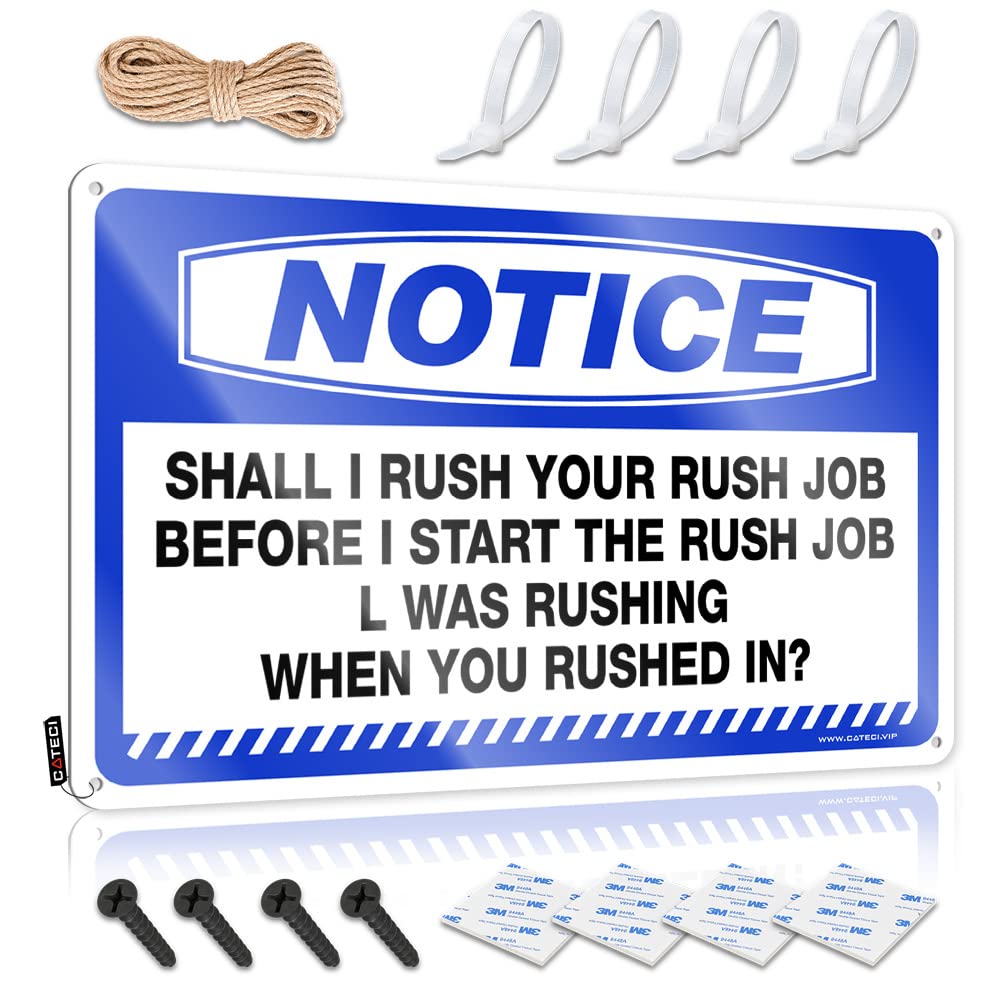 Notice Shall I Rush Your Rush Job Before I Start The Rush Job Gorgeous Cottage - Tin Metal Sign Accessory Hanging Wall Decor(20X30CM)