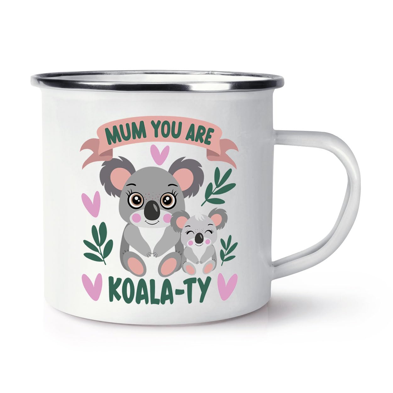 Gift Base Mum You are Koalaty Enamel Mug Cup