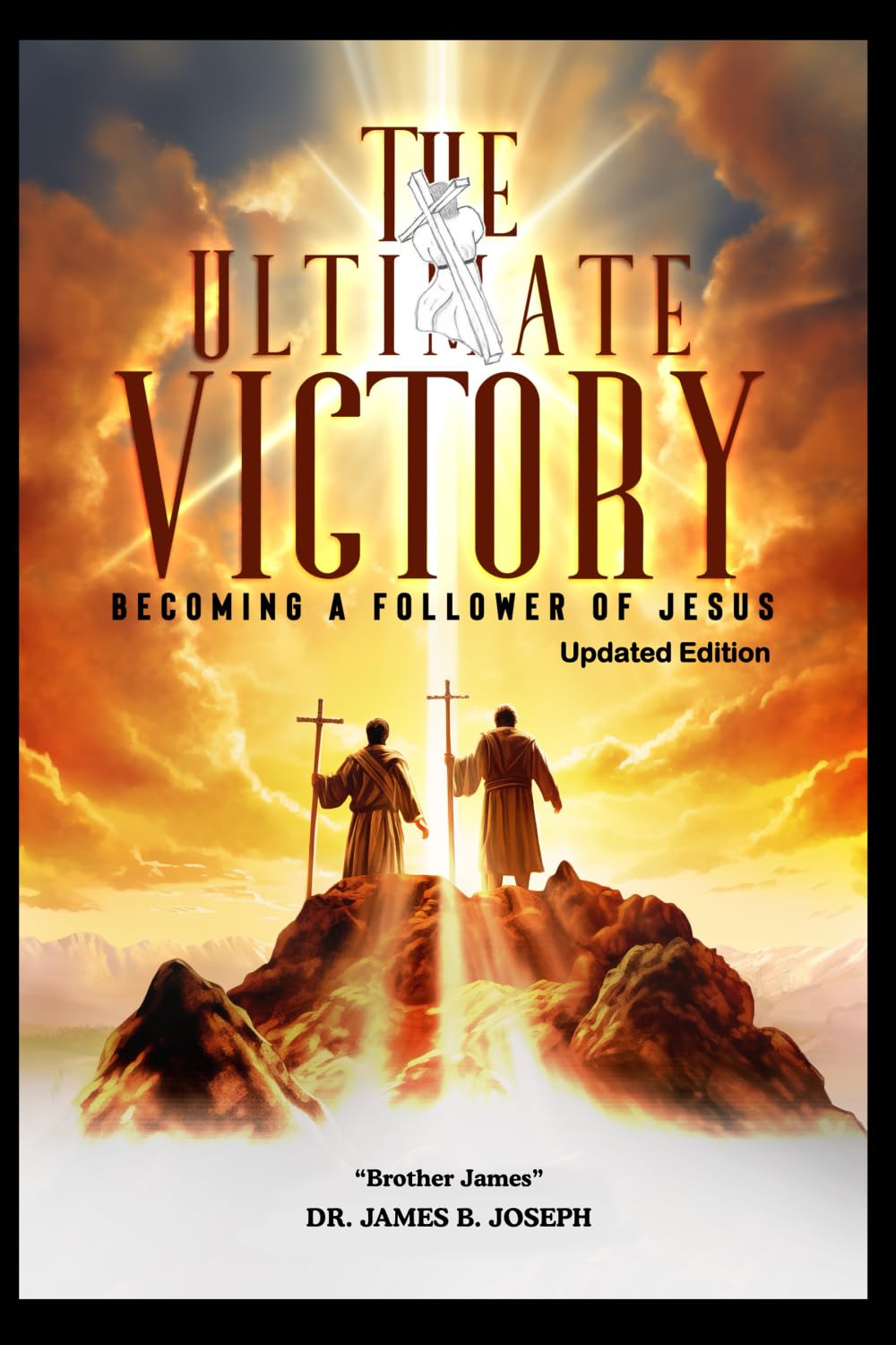 The Ultimate Victory: Becoming a Follower of Jesus