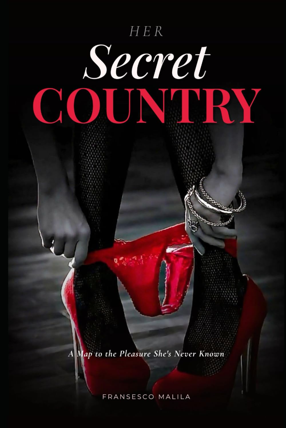 Her Secret Country: A Map to the Pleasure She’s Never Known