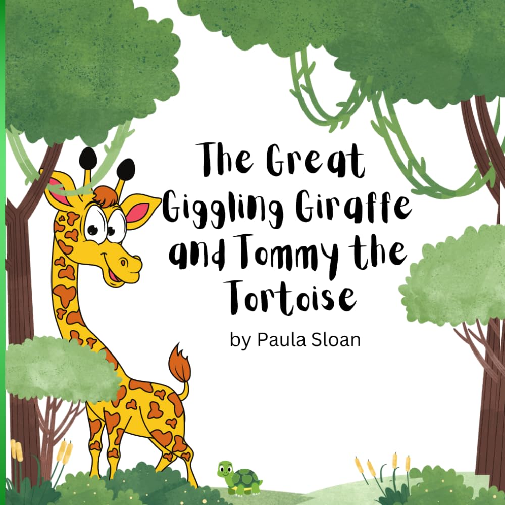 The Great Giggling Giraffe and Tommy the Tortoise