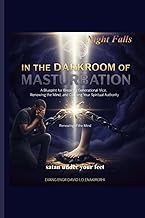 IN THE DARKROOM OF MASTURBATION: Night falls