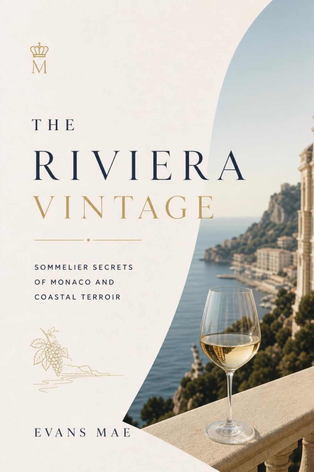 The Riviera Vintage: Sommelier Secrets of Monaco and Coastal Terroir